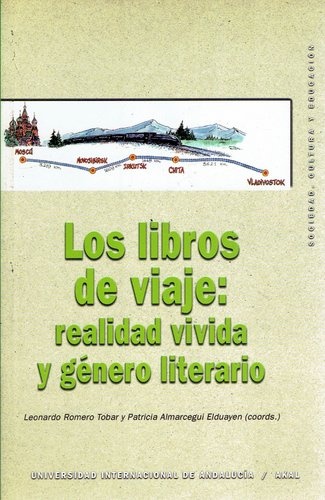 LIBROS DE VIAJE: REALIDAD VIVIDA Y GÉNERO LITERARIO