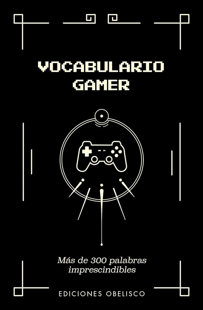 VOCABULARIO GAMER (Nuevo)