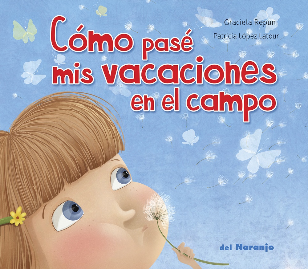 CÓMO PASÉ MIS VACACIONES EN EL CAMPO