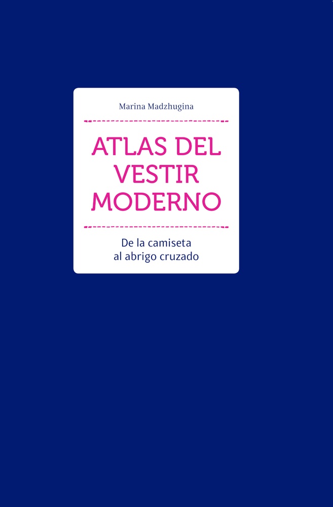 ATLAS DEL VESTIR MODERNO (Nuevo)