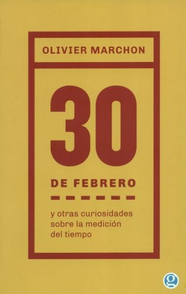 30 DE FEBRERO Y OTRAS CURIOSIDADES