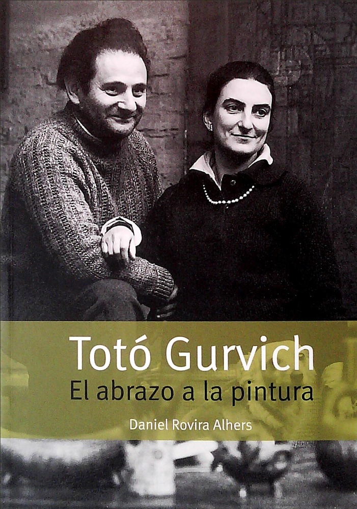TOTO GURVICH. EL ABRAZO A LA PINTURA