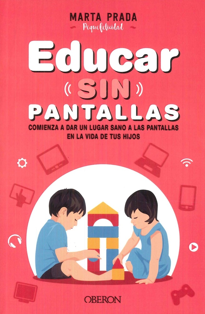 EDUCAR SIN PANTALLAS - PRADA, MARTA