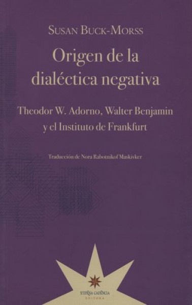 ORIGEN DE LA DIALÉCTICA NEGATIVA