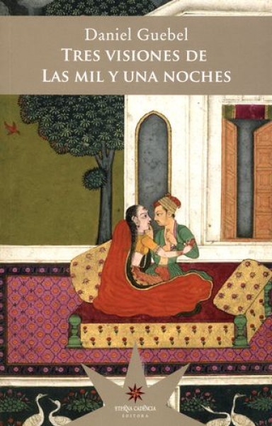 TRES VISIONES DE LAS MIL Y UNA NOCHES