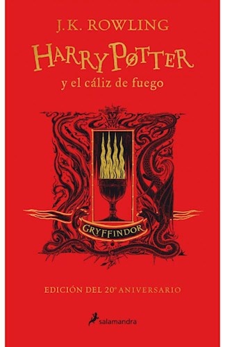 HARRY POTTER Y EL CÁLIZ DE FUEGO ( TAPA DURA 20 ANIVERSARIO GRYFFINDOR)