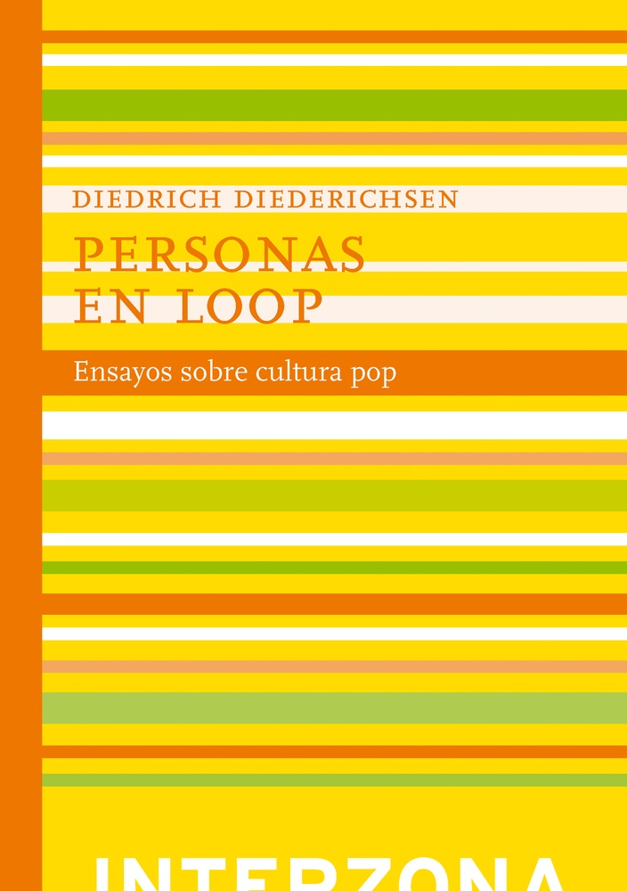 PERSONAS EN LOOP. ENSAYOS SOBRE CULTURA POP