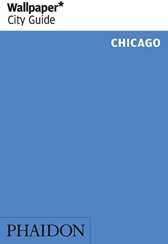 WALLPAPER CITY GUIDE. CHICAGO