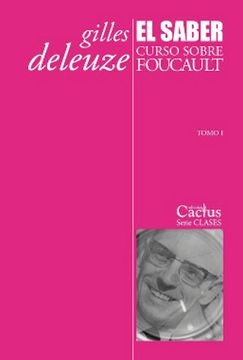 SABER, EL - CURSO SOBRE FOUCAULT - TOMO I