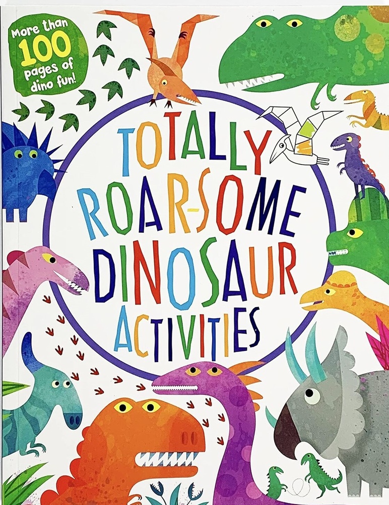 TOTTALY ROAR-SOME DINOSAUR ACTIVITIES