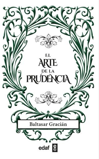 ARTE DE LA PRUDENCIA