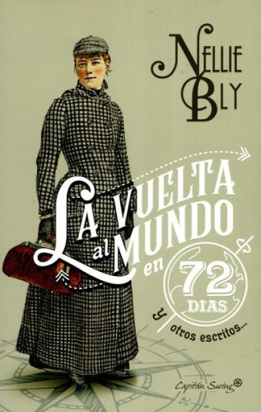 LA VUELTA AL MUNDO EN 72 DÍAS Y OTROS ESCRITOS