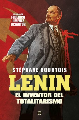 LENIN EL INVENTOR DEL TOTALITARISMO