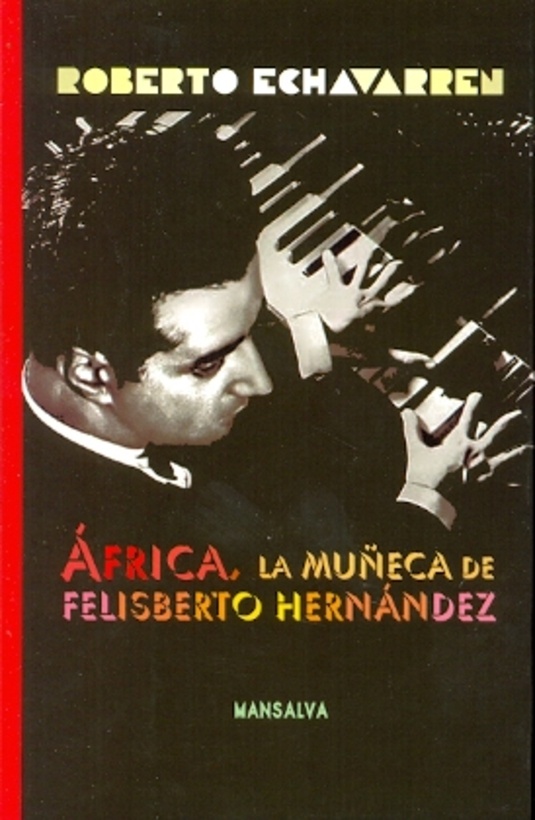 ÁFRICA, LA MUÑECA DE FELISBERTO HERNÁNDEZ