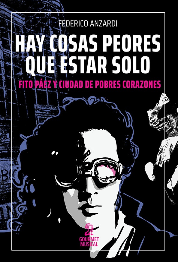 HAY COSAS PEORES QUE ESTAR SOLO. FITO PAEZ
