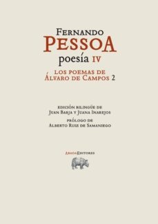 POESÍA IV (ÁLVARO DE LOS CAMPOS 2) (Nuevo)