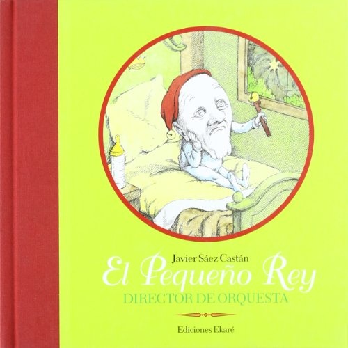 PEQUEÑO REY, EL. DIRECTOR DE ORQUESTA (Nuevo)