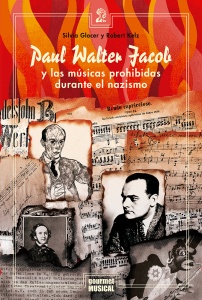 PAUL WALTER JACOB Y LAS MÚSICAS PROHIBIDAS DURANTE EL NAZISMO