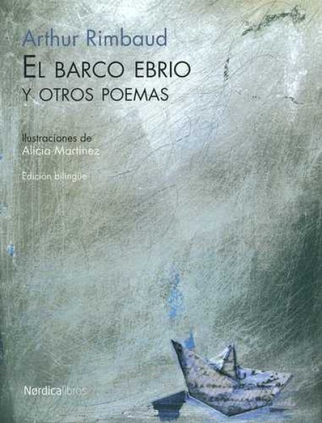 EL BARCO EBRIO Y OTROS POEMAS