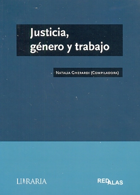 JUSTICIA, GÉNERO Y TRABAJO