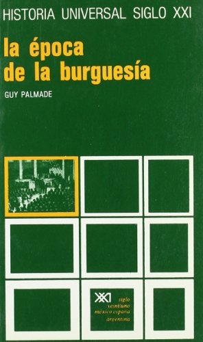 HISTORIA UNIVERSAL 27 LA EPOCA DE LA BURGUESIA