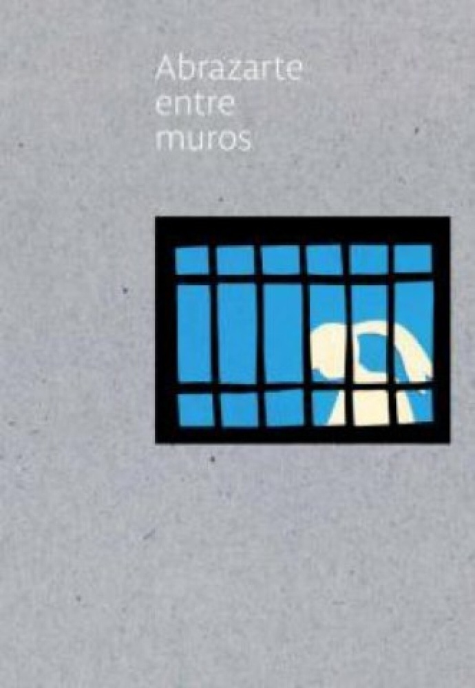 ABRAZARTE ENTRE MUROS