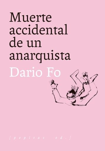 MUERTE ACCIDENTAL DE UN ANARQUISTA