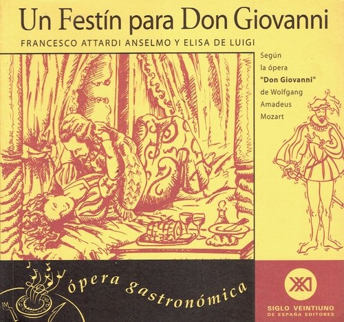 UN FESTÍN PARA DON GIOVANNI. ÓPERA GASTRONÓMICA