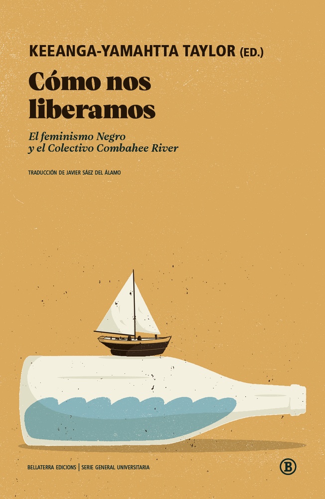 CÓMO NOS LIBERAMOS. EL FEMINISMO NEGRO Y EL COLECTIVO COMBAHEE RIVER (Nuevo)