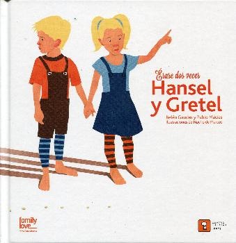 ERASE DOS VECES: HANSEL Y GRETEL