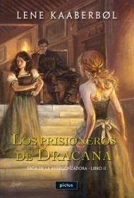 PRISIONEROS DE DRACANA. SAGA DE LA AVERGONZADORA II