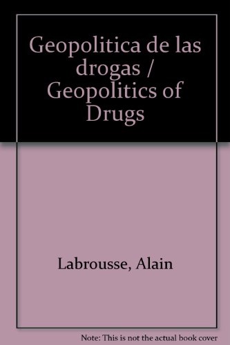 GEOPOLITICA DE LAS DROGAS