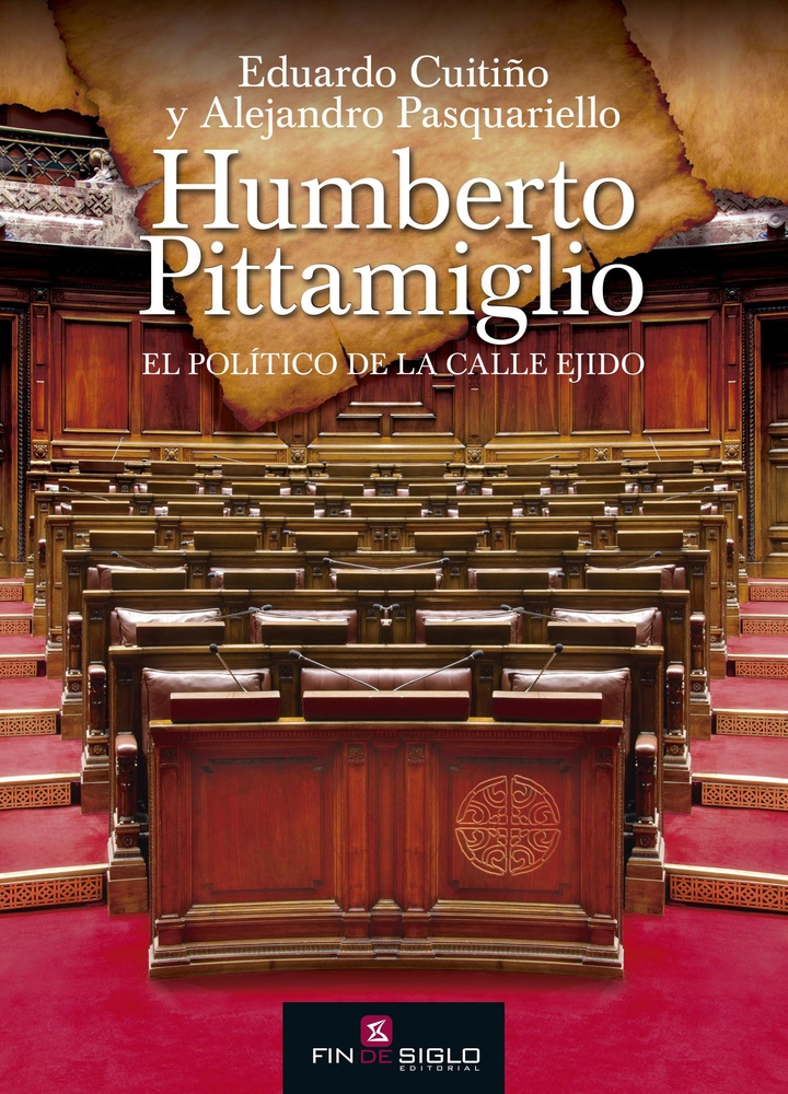 HUMBERTO PITTAMIGLIO. EL POLITICO DE LA CALLE EJIDO
