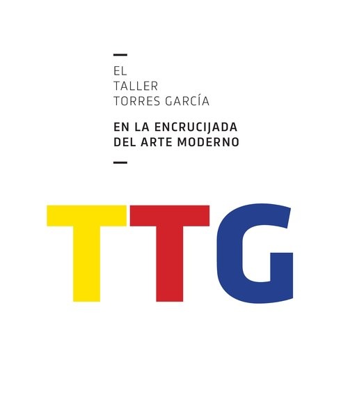 TALLER TORRES GARCIA. EN LA ENCRUCIJADA