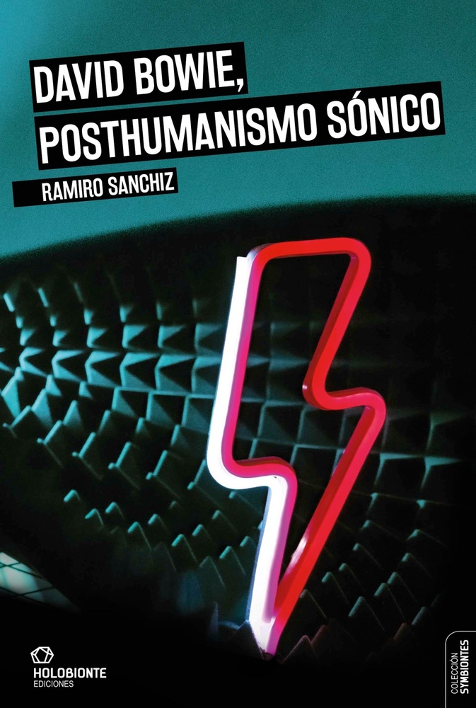 DAVID BOWIE, POSTHUMANISMO SÓNICO