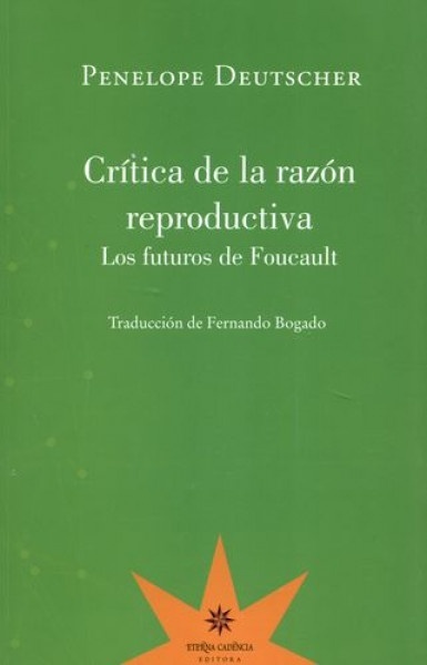 CRÍTICA DE LA RAZÓN REPRODUCTIVA