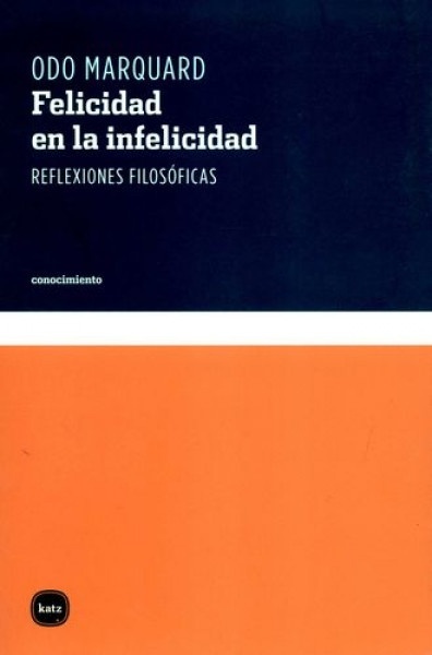 FELICIDAD EN LA INFELICIDAD