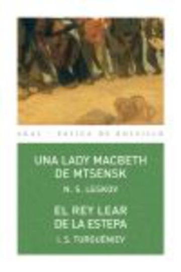 UNA LADY MACBETH DE MTSENSK / EL REY LEAR DE LA ESTEPA