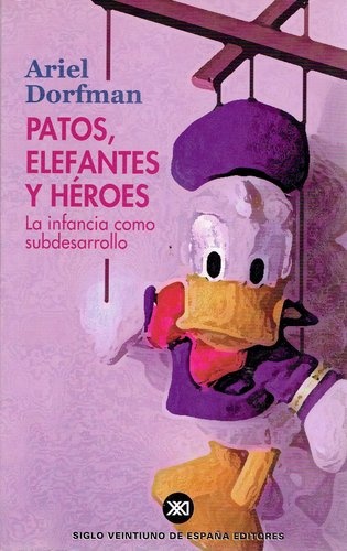 PATOS, ELEFANTES Y HEROES