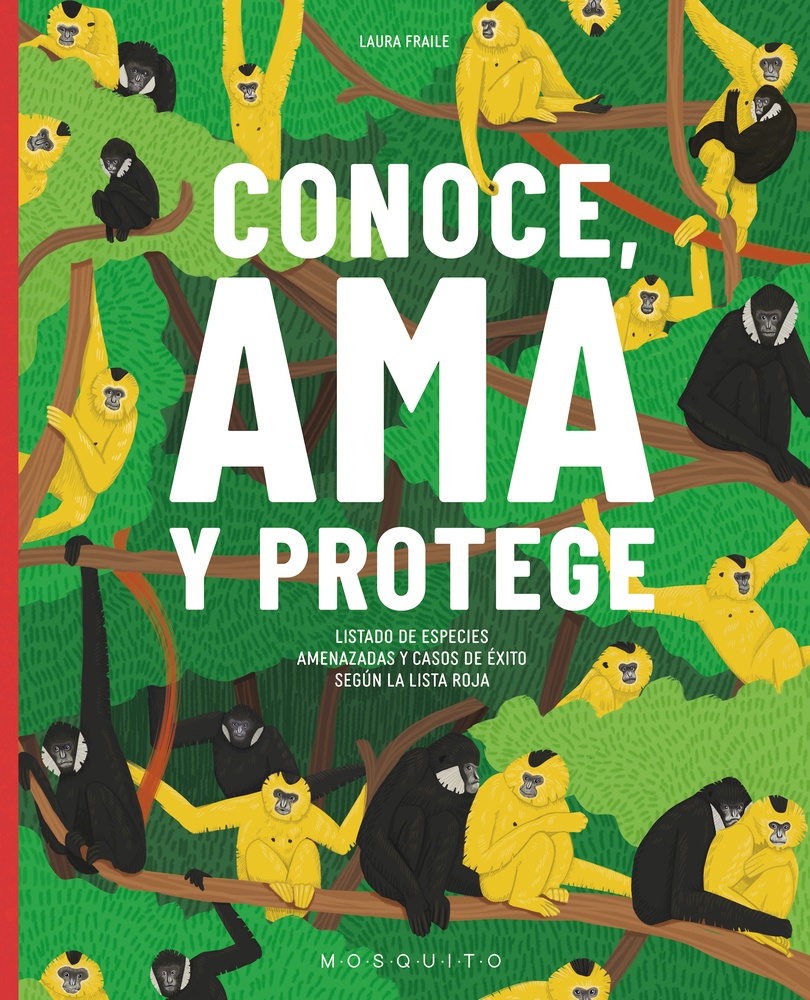CONOCE, AMA Y PROTEGE - LISTADO DE ESPECIES AMENAZAS Y CASOS DE ÉXITO SEGÚN LISTA ROJA