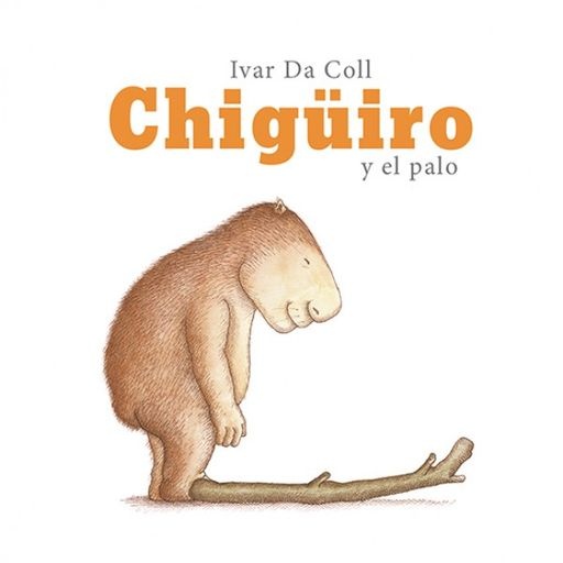 CHIGÜIRO Y EL PALO