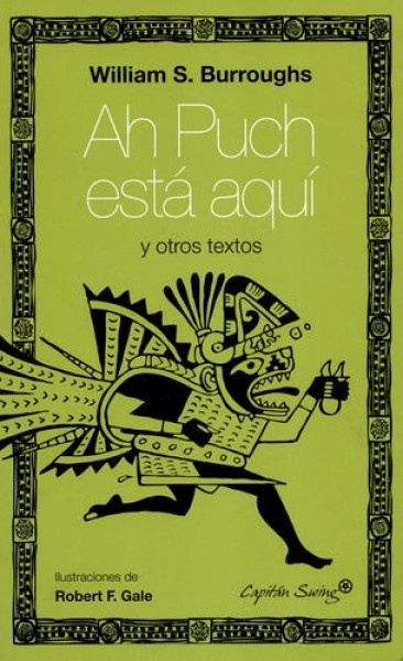 AH PUCH ESTÁ AQUÍ Y OTROS TEXTOS