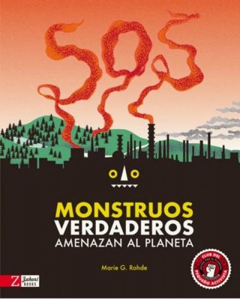 MONSTRUOS VERDADEROS AMENAZAN EL PLANETA