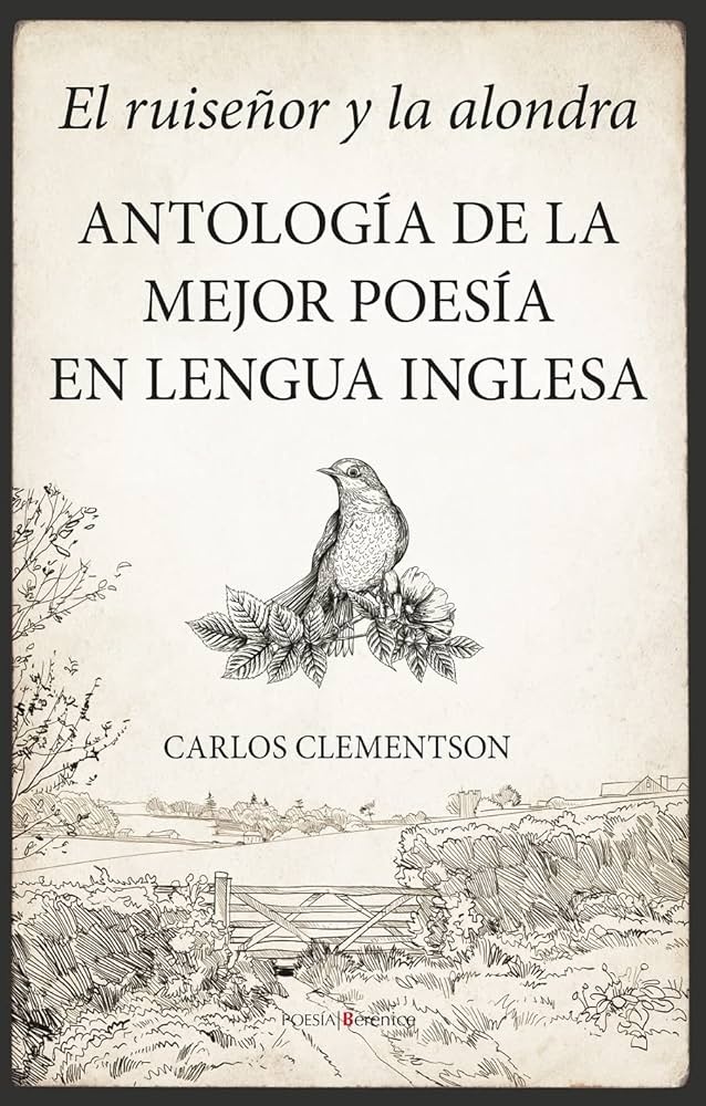 RUISEÑOR Y LA ALONDRA, EL. ANTOLOGIA DE LA MEJOR POESIA EN LENGUA INGLESA