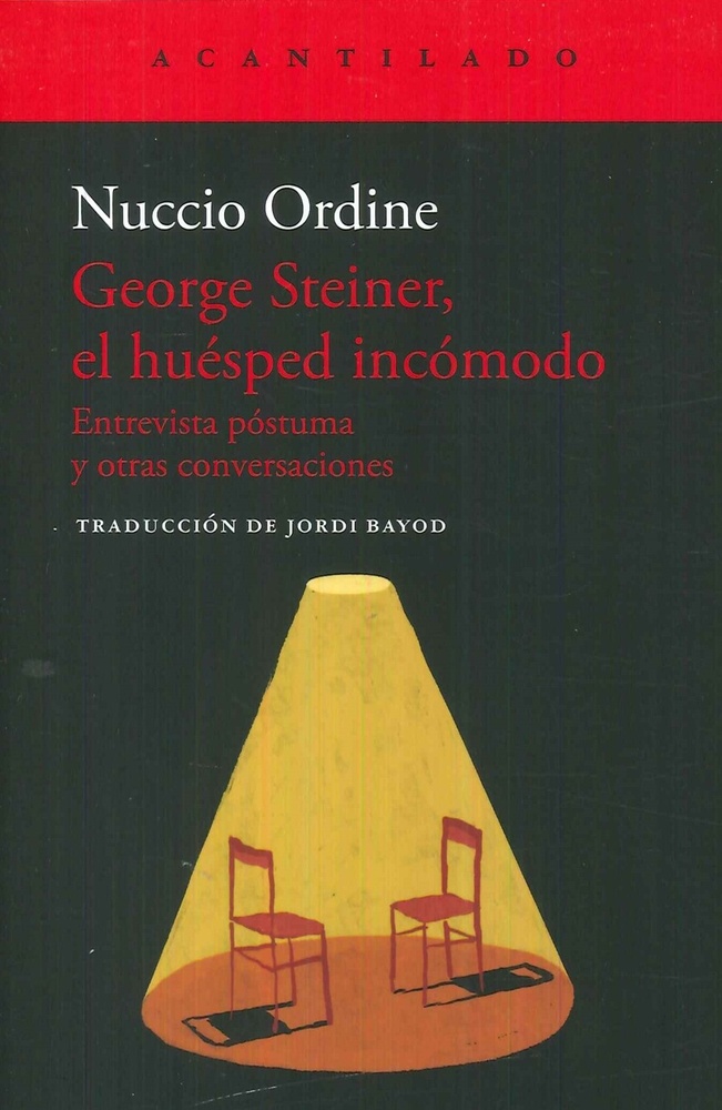 GEORGE STEINER, EL HUESPED INCOMODO