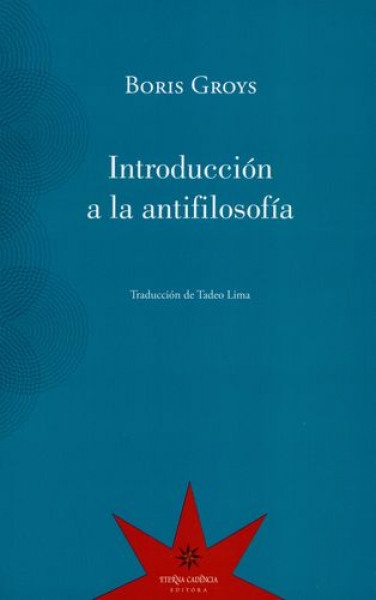 INTRODUCCION A LA ANTIFILOSOFIA