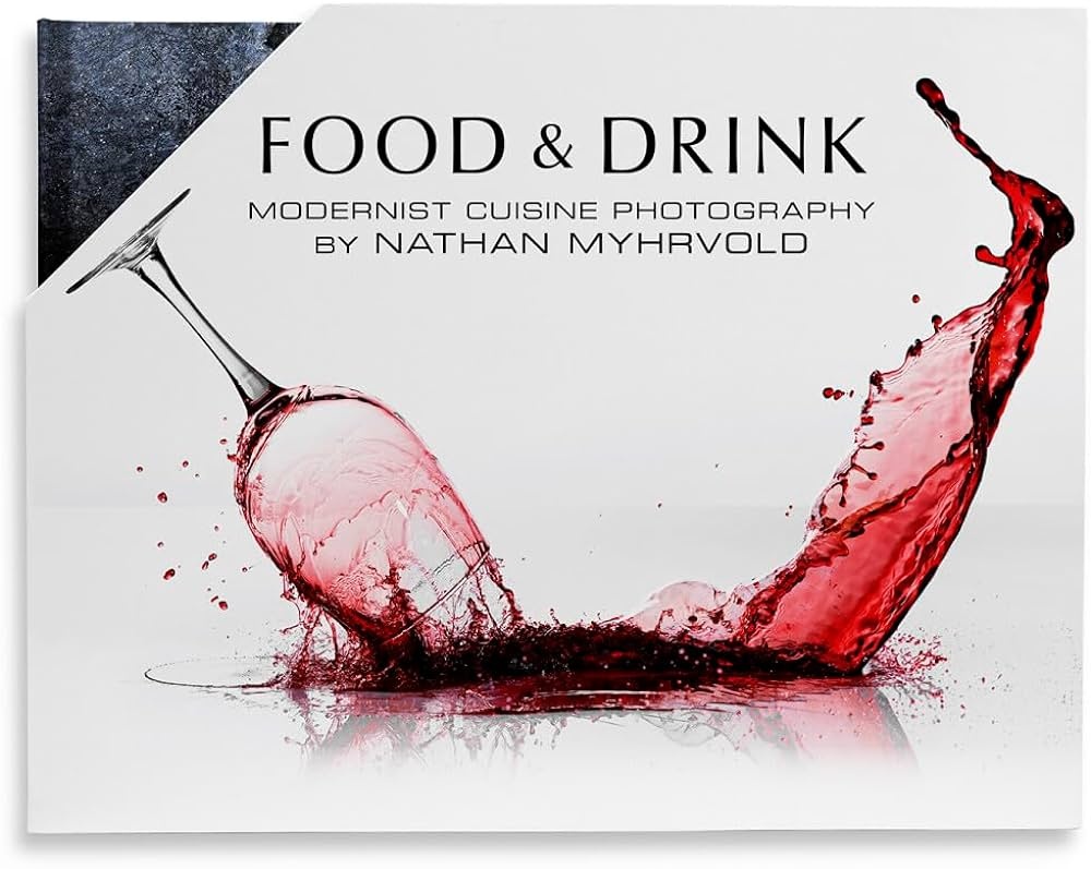 FOOD & DRINK. MODERNIST CUISINE PHOTOGRAPHY (Nuevo)
