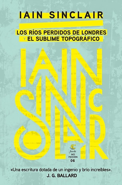 LOS RIOS PERDIDOS DE LONDRES - EL SUBLIME TOPOGRAFICO
