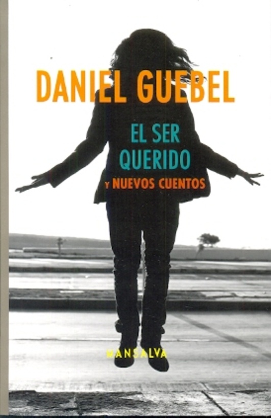 EL SER QUERIDO Y NUEVE CUENTOS