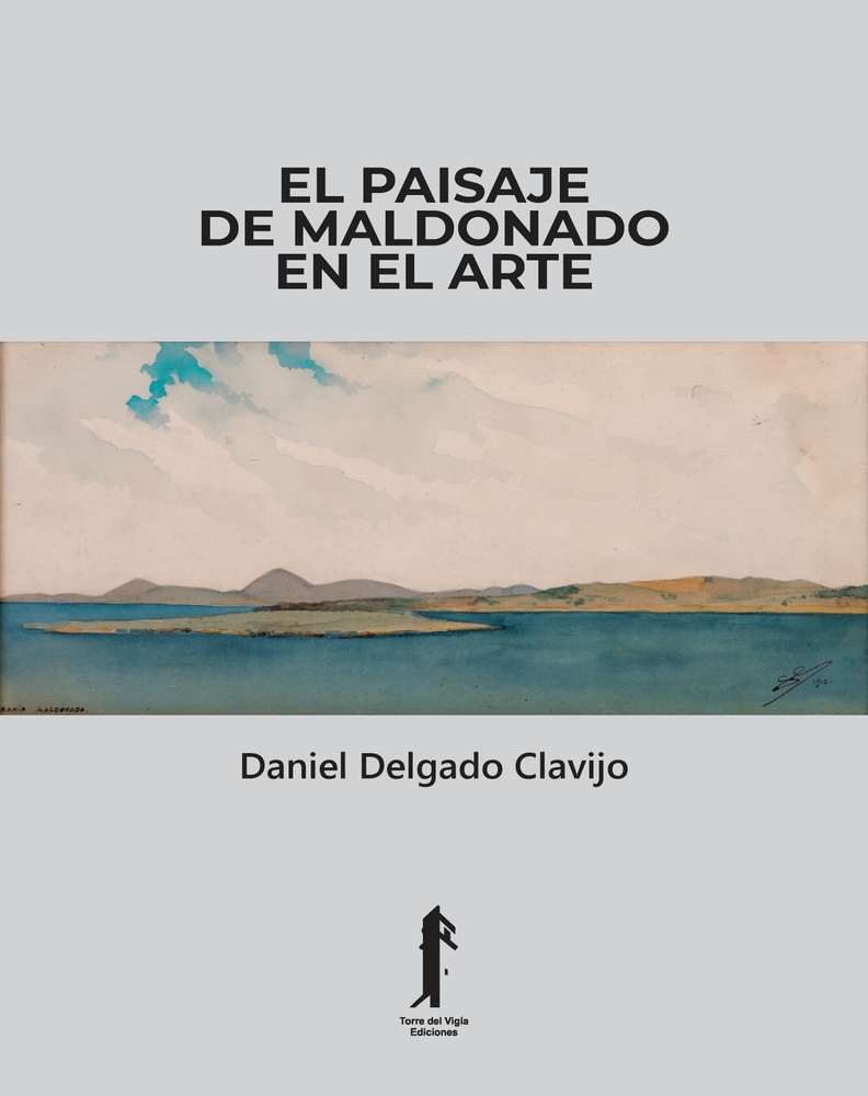PAISAJE DE MALDONADO EN EL ARTE EL